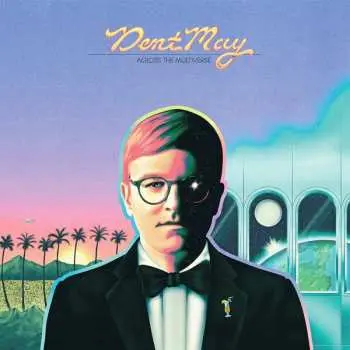 CD Dent May: Across The Multiverse
