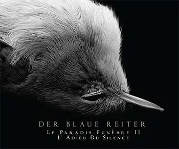 CD Der Blaue Reiter: Le Paradis Funèbre II: L' Adieu Du Silence
