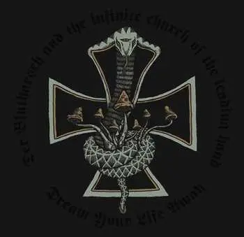CD Der Blutharsch And The Infinite Church Of The Leading Hand: Dream Your Life Away LTD