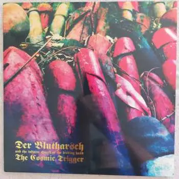 LP Der Blutharsch And The Infinite Church Of The Leading Hand: The Cosmic Trigger: Retriggered