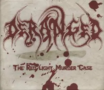 CD Deranged: The Red Light Murder Case LTD