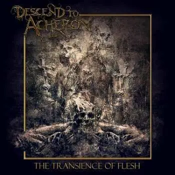 CD Descend To Acheron: The Transience Of Flesh DIGI