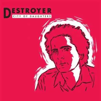 LP Destroyer: City Of Daughters LTD