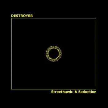 CD Destroyer: Streethawk: A Seduction
