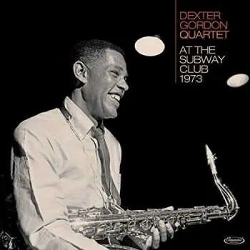 2CD Dexter Gordon: At The Subway Club 1973