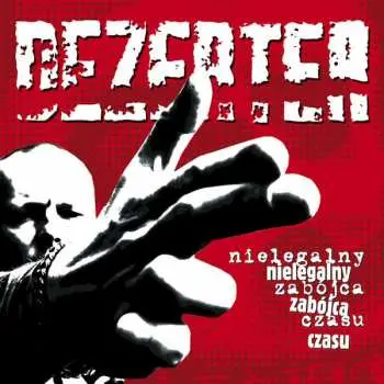 CD Dezerter: Nielegalny Zabójca Czasu
