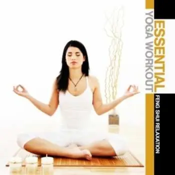 CD Di Donna & Oliva: Essential Yoga Workout: Feng Shui Relaxation