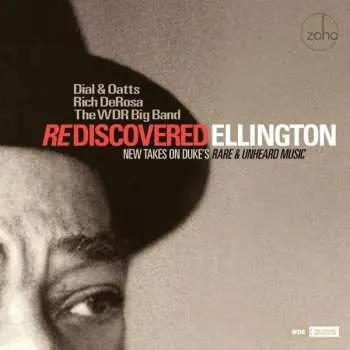 CD Dial & Oatts & Rich Deros: Rediscovered Ellington