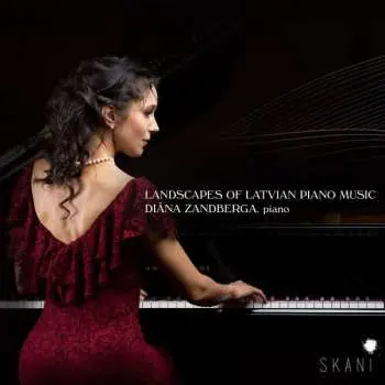 CD Diana Zandberga: Landscapes Of Latvian Piano Music
