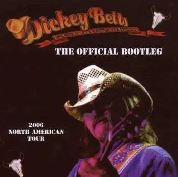 2CD Dickey Betts & Great Southern: The Official Bootleg