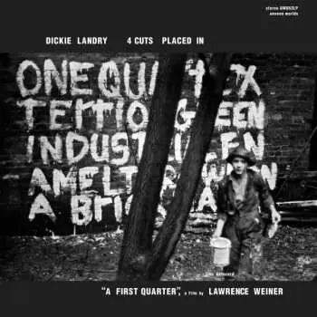 LP Dickie Landry: 4 Cuts Placed In "a First Quarter"