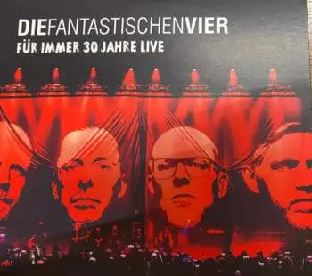 2CD Die Fantastischen Vier: Für Immer 30 Jahre Live