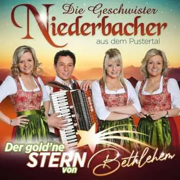 CD Die Geschwister Niederbacher: Der Goldene Stern Von Bethlehem