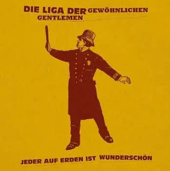 CD Die Liga Der Gewöhnlichen Gentlemen: Jeder Auf Erden Ist Wunderschön