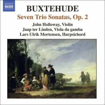 CD Dieterich Buxtehude: Complete Chamber Music Vol. 2 : Seven Trio Sonatas, Op 2