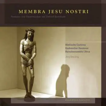 CD Dieterich Buxtehude: Kantate "membra Jesu Nostri" Buxwv 75
