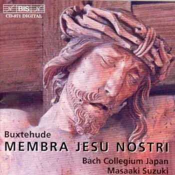 CD Dieterich Buxtehude: Membra Jesu Nostri