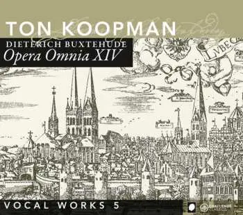 CD Dieterich Buxtehude: Opera Omnia XIV - Vocal Works 5