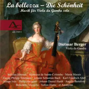 CD Dietmar Berger: La Bellezza, Die Schönheit : Musik Für Viola Da Gamba Solo