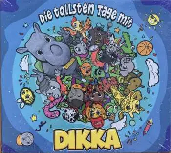 CD Dikka: Die Tollsten Tage Mit Dikka