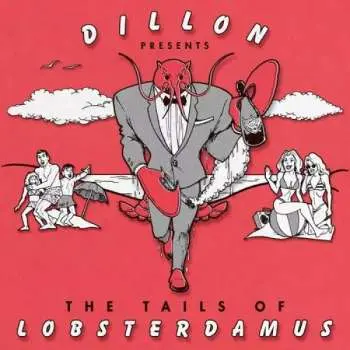 CD Dillon Maurer: The Tails Of Lobsterdamus LTD