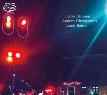 CD Dinesen, Jakob / Christensen, Anders / Sonne, Laust: Moonlight Drive