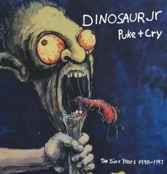 4CD/Box Set Dinosaur Jr.: Puke + Cry – The Sire Years 1990-1997