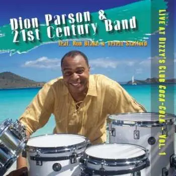 CD Dion Parson And The 21st Century Band: Live At Dizzy's Club