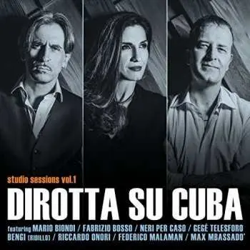 CD Dirotta Su Cuba: Studio Sessions Vol.1
