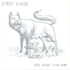 CD Dirty Faces: Get Right With God