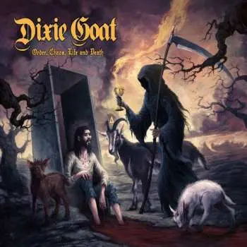 LP Dixie Goat: Order, Chaos, Life And Death