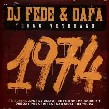LP Dj Fede / Dafa: 1974 Young Veterans