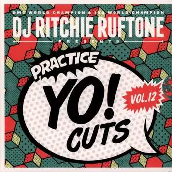 LP Dj Richie Rufftone: Practice Yo! Cuts Vol 12