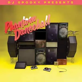 LP DJ Spooky: Presents Phantom Dancehall LTD