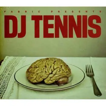 CD Dj Tennis: Fabric Presents DJ Tennis