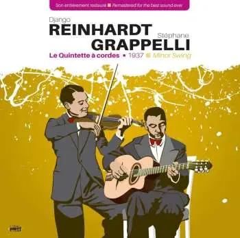 LP Django Reinhardt: Minor Swing, Le Quintette A Cordes 1937 (remastered)