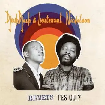 LP DjeuhDjoah: Remets T'es Qui? DLX