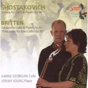 CD Dmitri Shostakovich: Shostakovich & Britten Cello Sonatas Etc.