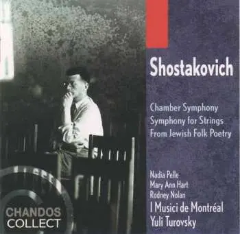 CD Dmitri Shostakovich: Chamber Symphony / Symphony For Strings / From Jewish Folk Poetry