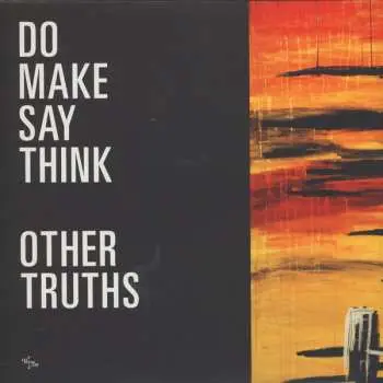 LP/CD Do Make Say Think: Other Truths LTD