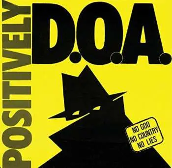 CD D.O.A.: Positively Doa-33rd Anniversary Reissue