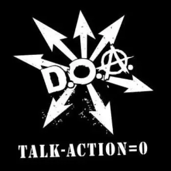 LP D.O.A.: Talk Minus Action Equals Zero