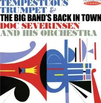 CD Doc Severinsen And His Orchestra: Tempestuous Trumpet & The Big Band's Back In Town