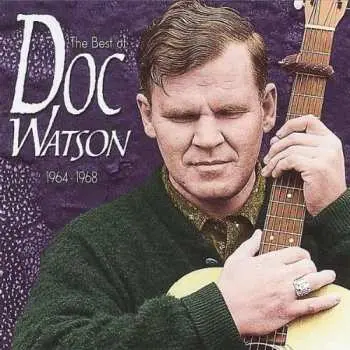 CD Doc Watson: The Best Of Doc Watson 1964-1968