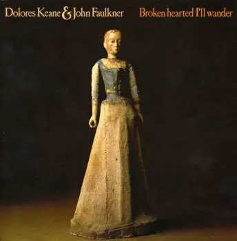 CD Dolores Keane: Broken Hearted I'll Wander