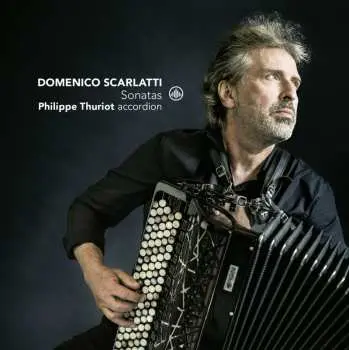 CD Domenico Scarlatti: Cembalosonaten Für Akkordeon