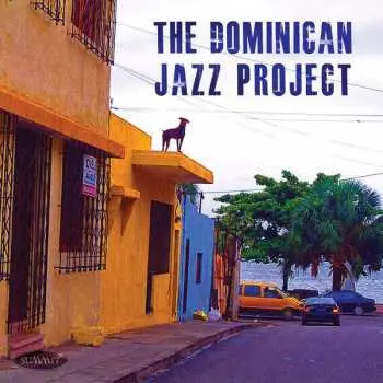 CD The Dominican Jazz Project: The Dominican Jazz Project