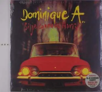 LP Dominique A.: Si Je Connais Harry