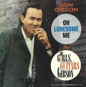 CD Don Gibson: Oh Lonesome Me + Girls, Guitars And Gibson