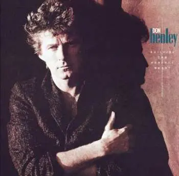 CD Don Henley: Building The Perfect Beast